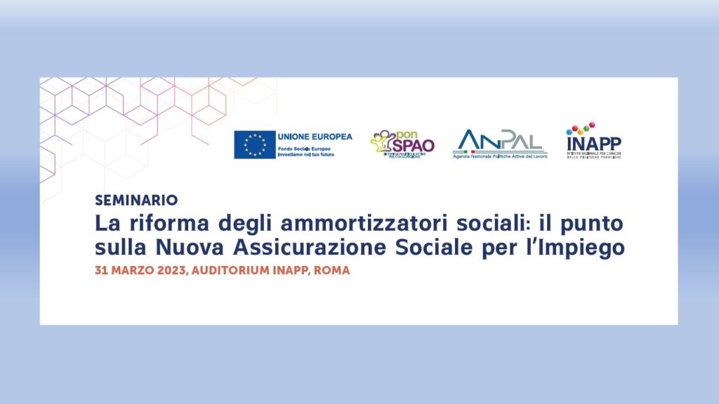 La riforma degli ammortizzatori sociali il punto sulla NASpI Inapp